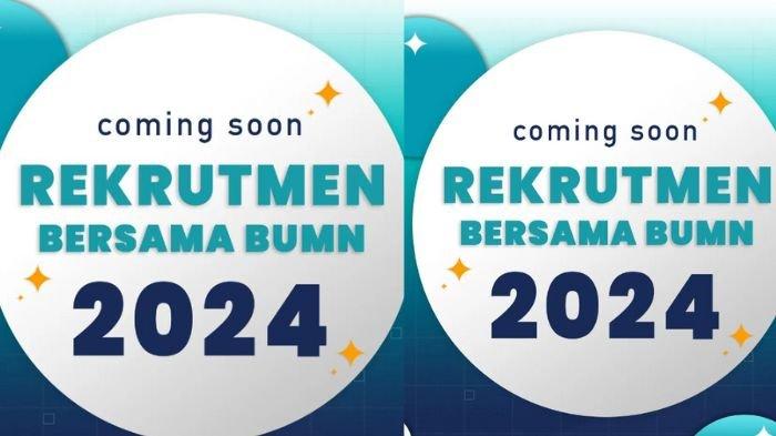 Jadwal Rekrutmen BUMN 2024 terbaru