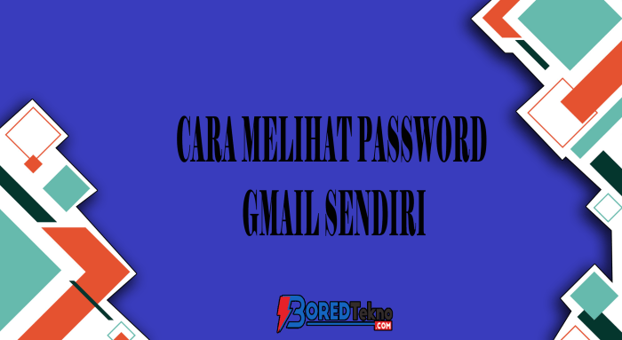 Cara Melihat Password Email di Laptop