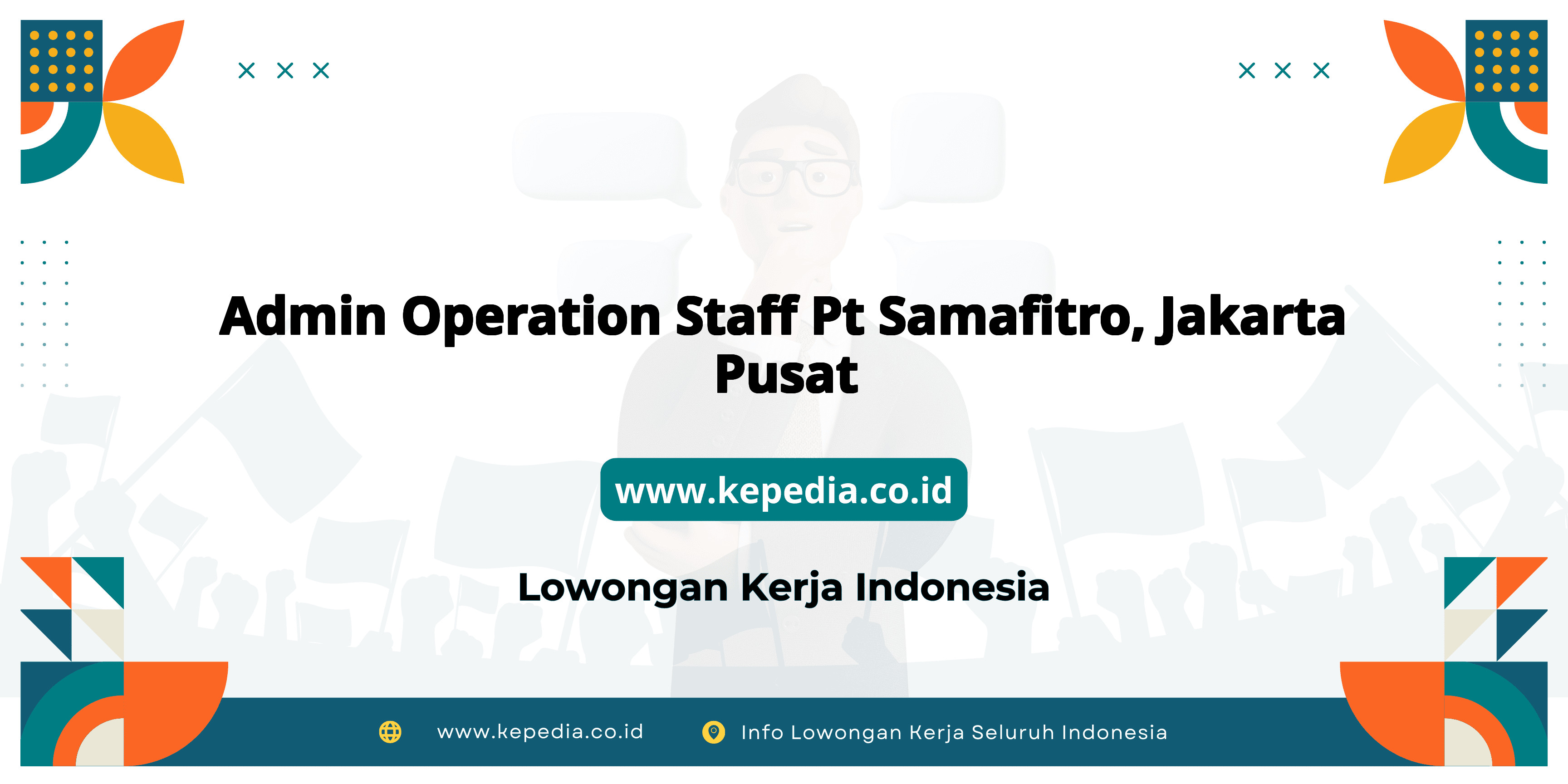 Lowongan Kerja Admin Operation Staff di PT Samafitro, Jakarta Pusat