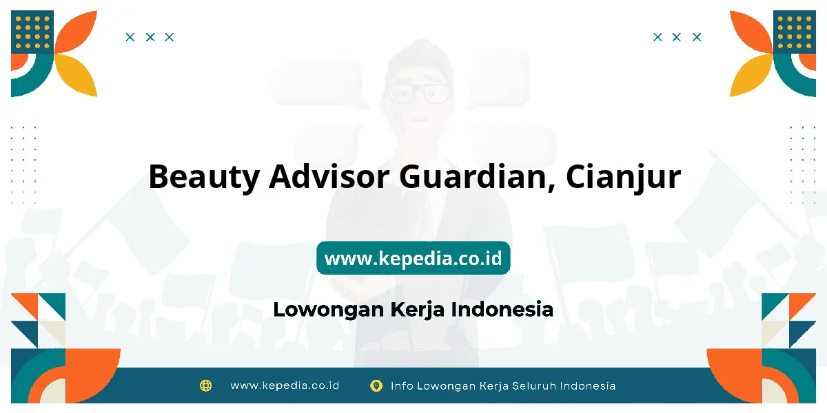 Lowongan Kerja Beauty Advisor Guardian di Cianjur Lowongan Kerja Beauty Advisor Guardian di Cianjur