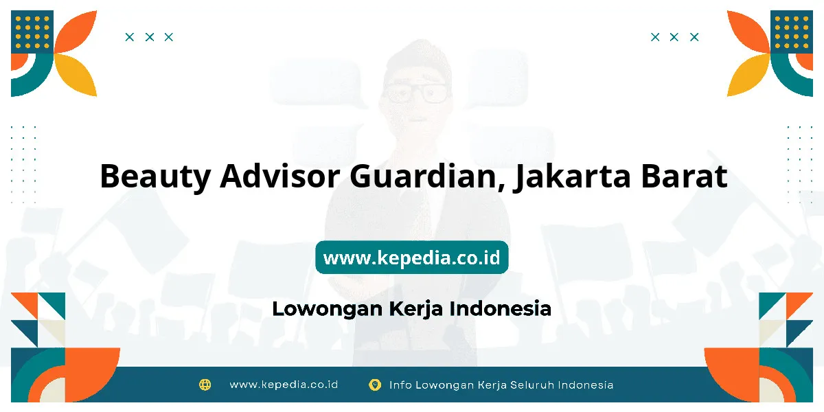 Lowongan Kerja Beauty Advisor Guardian di Jakarta Barat Lowongan Kerja Beauty Advisor Guardian di Jakarta Barat