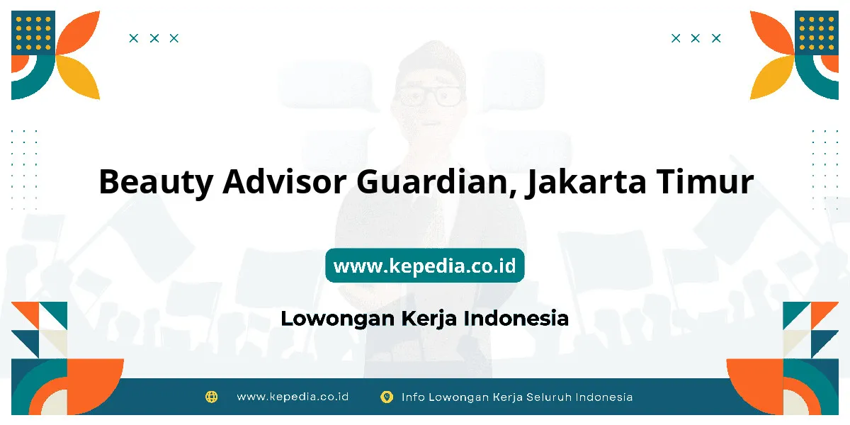 Lowongan Kerja Beauty Advisor Guardian di Jakarta Timur Lowongan Kerja Beauty Advisor Guardian di Jakarta Timur