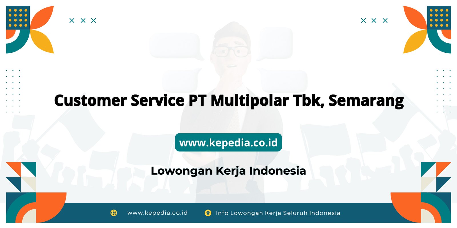 Panduan Lengkap Customer Service PT Multipolar Tbk Semarang 2024