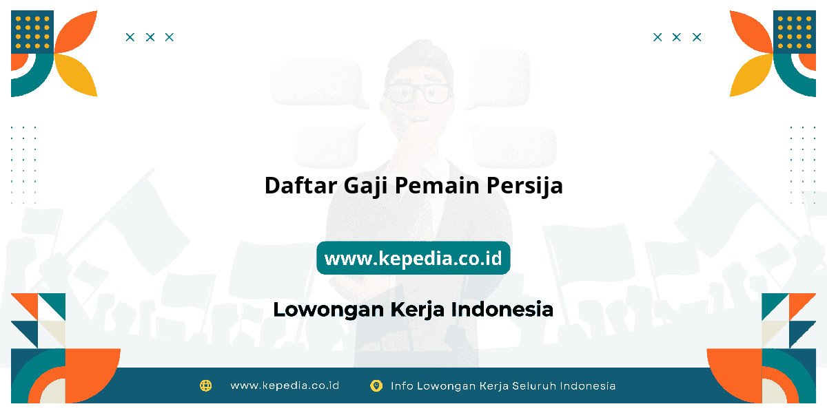Gaji Daftar Gaji Pemain Persija 2025: Tunjangan, Fasilitas dan Karir Gaji Daftar Gaji Pemain Persija 2025: Tunjangan, Fasilitas dan Karir