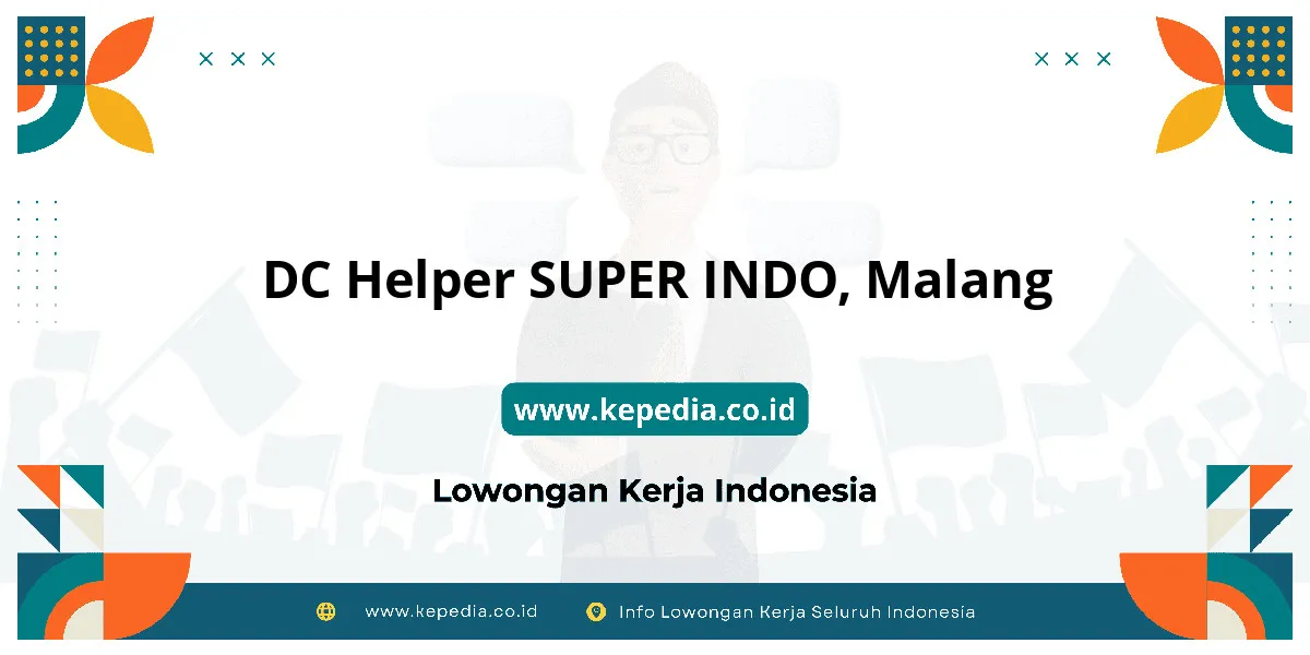 Lowongan Kerja DC Helper SUPER INDO di Malang Lowongan Kerja DC Helper SUPER INDO di Malang