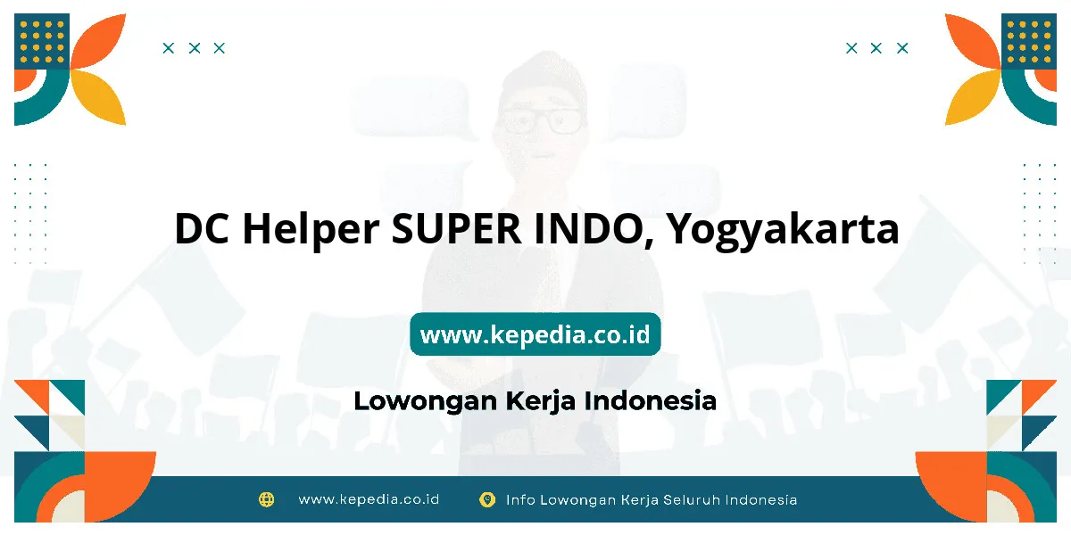 Lowongan Kerja DC Helper SUPER INDO di Yogyakarta Lowongan Kerja DC Helper SUPER INDO di Yogyakarta