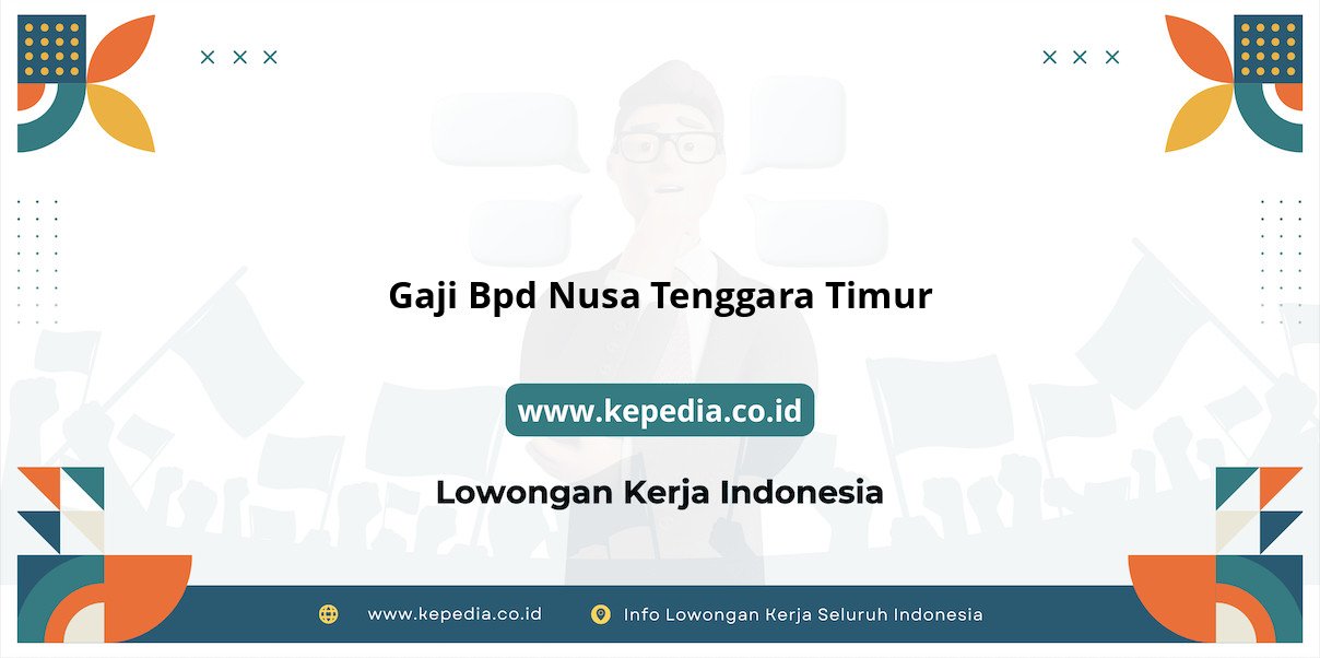 Update Info Gaji BPD Nusa Tenggara Timur Terbaru Update Info Gaji BPD Nusa Tenggara Timur Terbaru