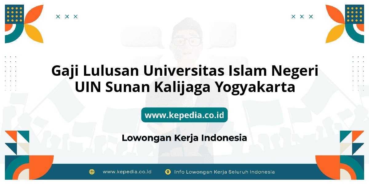 Gaji UNIVERSITAS Islam Negeri UIN Sunan Kalijaga Yogyakarta : Nominalnya Bikin Tercengang! Gaji UNIVERSITAS Islam Negeri UIN Sunan Kalijaga Yogyakarta : Nominalnya Bikin Tercengang!