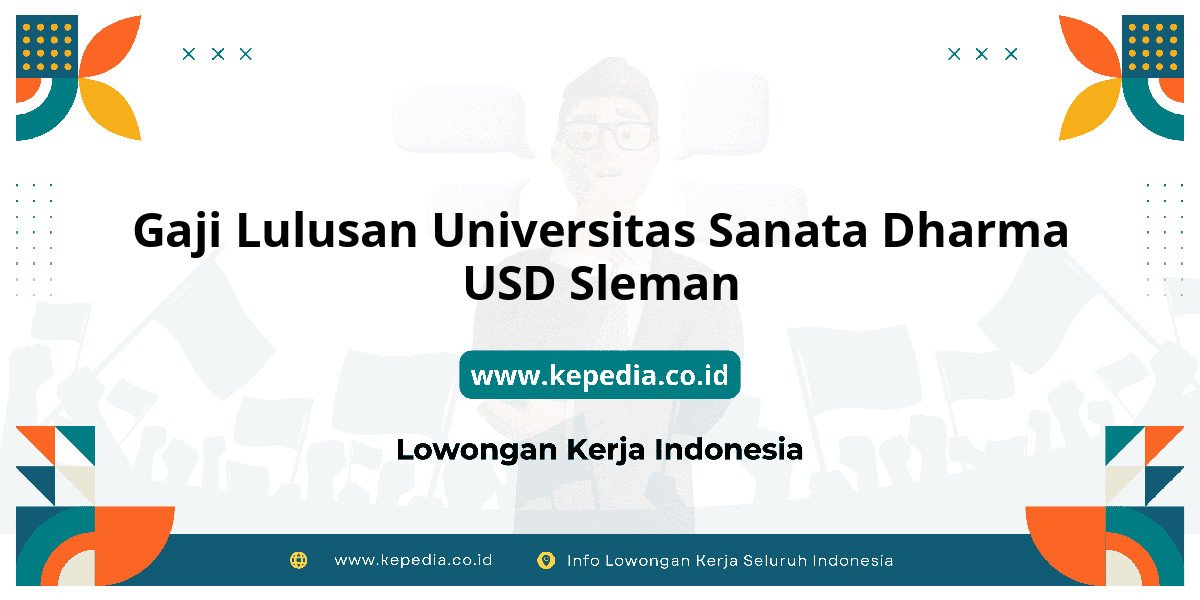 Gaji UNIVERSITAS Sanata Dharma USD Sleman : Dompet Auto Makin Tebal! Gaji UNIVERSITAS Sanata Dharma USD Sleman : Dompet Auto Makin Tebal!