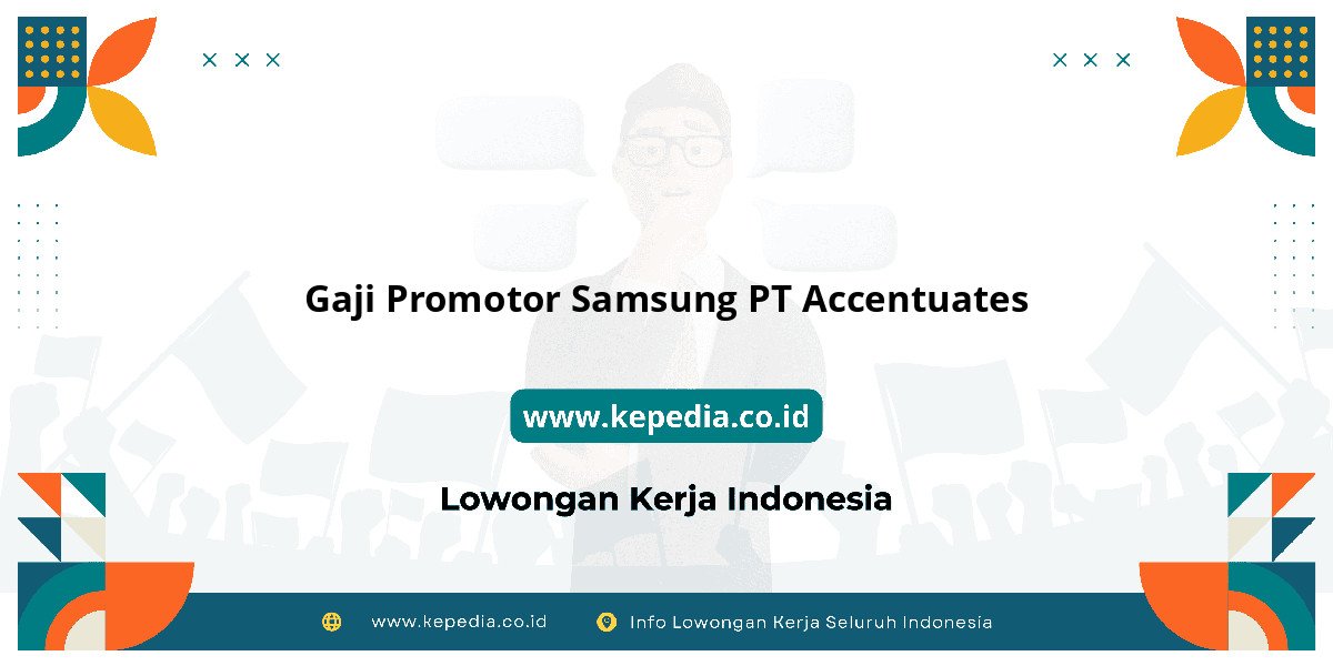 Gaji PT Accentuates : Dompet Auto Gendut 2025! Gaji PT Accentuates : Dompet Auto Gendut 2025!