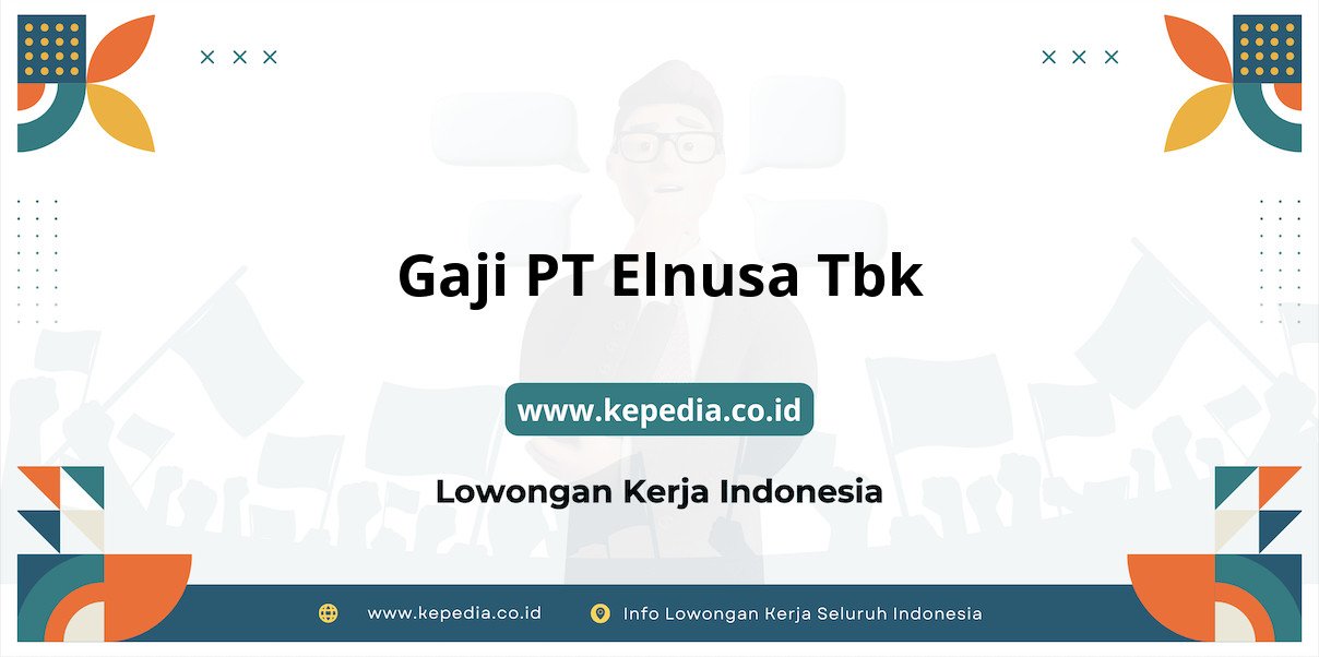 Gaji PT Elnusa Tbk : Nominal Fantastis yang Bikin Melongo Gaji PT Elnusa Tbk : Nominal Fantastis yang Bikin Melongo