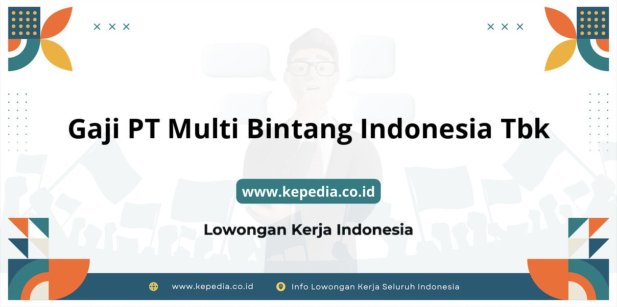 Gaji PT Multi Bintang Indonesia Tbk : Penghasilan Impian di Tahun 2025! Gaji PT Multi Bintang Indonesia Tbk : Penghasilan Impian di Tahun 2025!