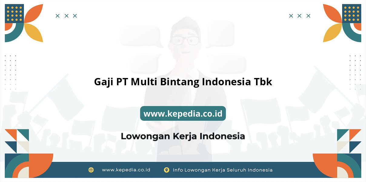 Gaji PT Multi Bintang Indonesia Tbk : Ratarata Penghasilan Fantastis Gaji PT Multi Bintang Indonesia Tbk : Ratarata Penghasilan Fantastis