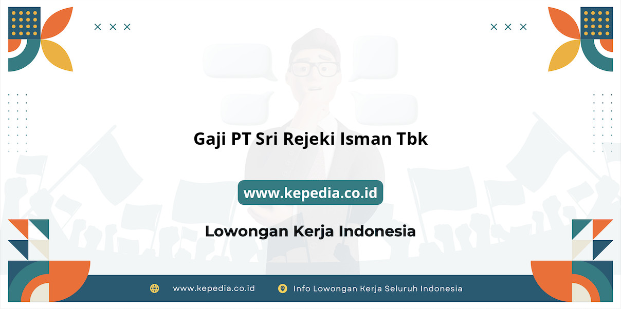 Gaji PT Sri Rejeki Isman Tbk : Intip Besaran Gaji 2025!