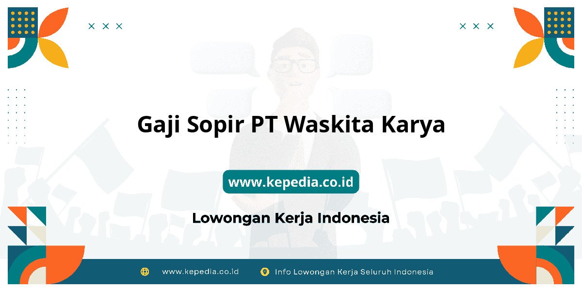 Gaji PT Waskita Karya : Intip Besaran Gaji 2025! Gaji PT Waskita Karya : Intip Besaran Gaji 2025!