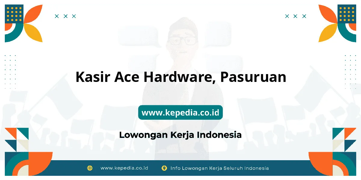 Lowongan Kerja Kasir ACE Hardware di Pasuruan Lowongan Kerja Kasir ACE Hardware di Pasuruan