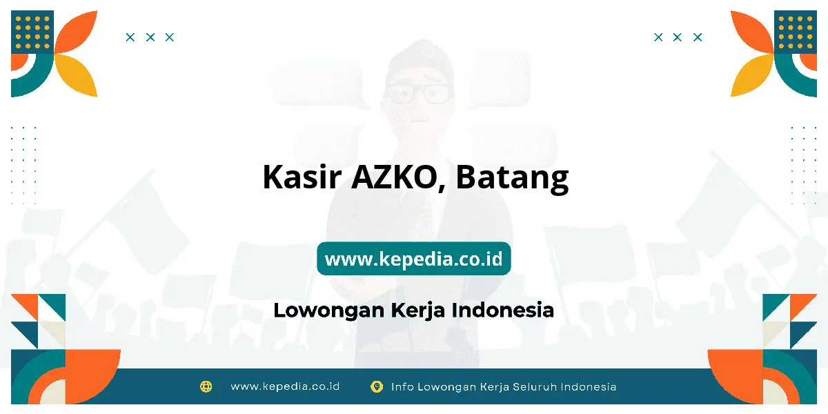 Lowongan Kerja Kasir AZKO di Batang Lowongan Kerja Kasir AZKO di Batang