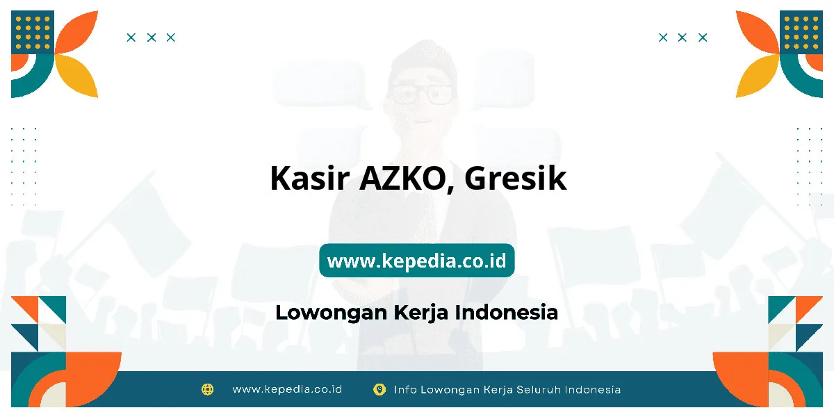Lowongan Kerja Kasir AZKO di Gresik Lowongan Kerja Kasir AZKO di Gresik