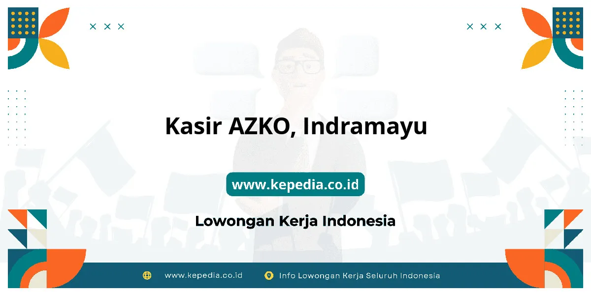 Lowongan Kerja Kasir AZKO di Indramayu