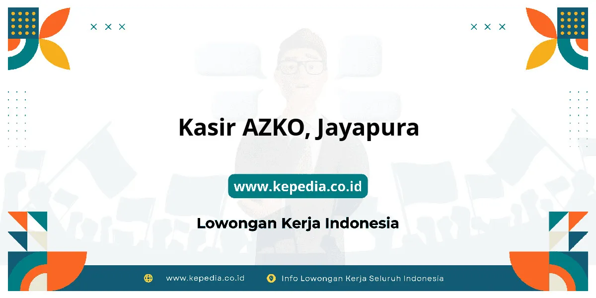 Lowongan Kerja Kasir AZKO di Jayapura