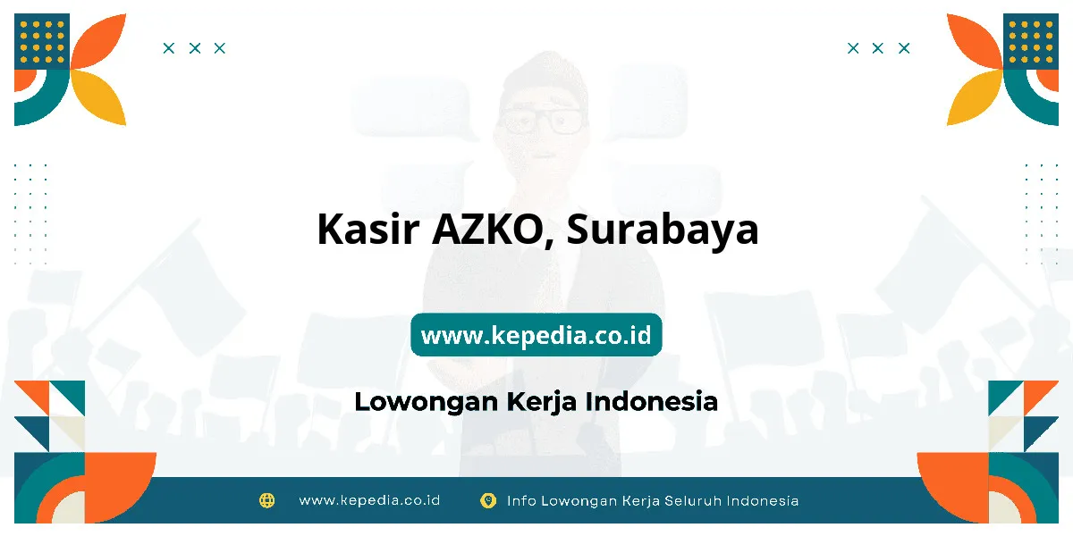 Lowongan Kerja Kasir AZKO di Surabaya