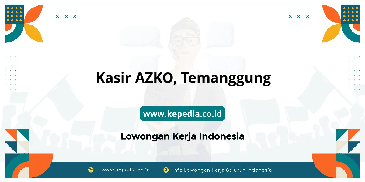 Lowongan Kerja Kasir AZKO di Temanggung Lowongan Kerja Kasir AZKO di Temanggung
