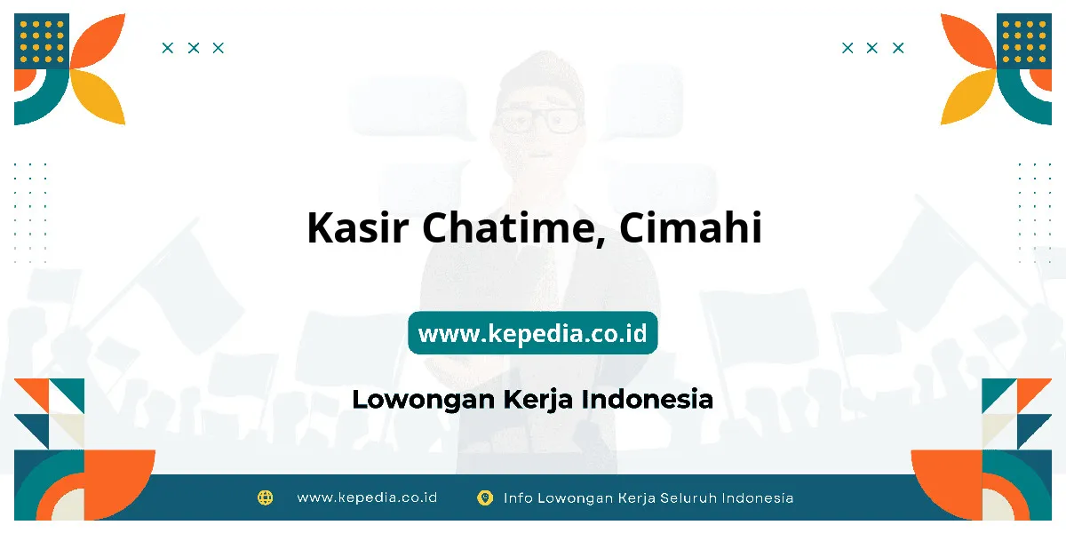 Lowongan Kerja Kasir Chatime di Cimahi Lowongan Kerja Kasir Chatime di Cimahi