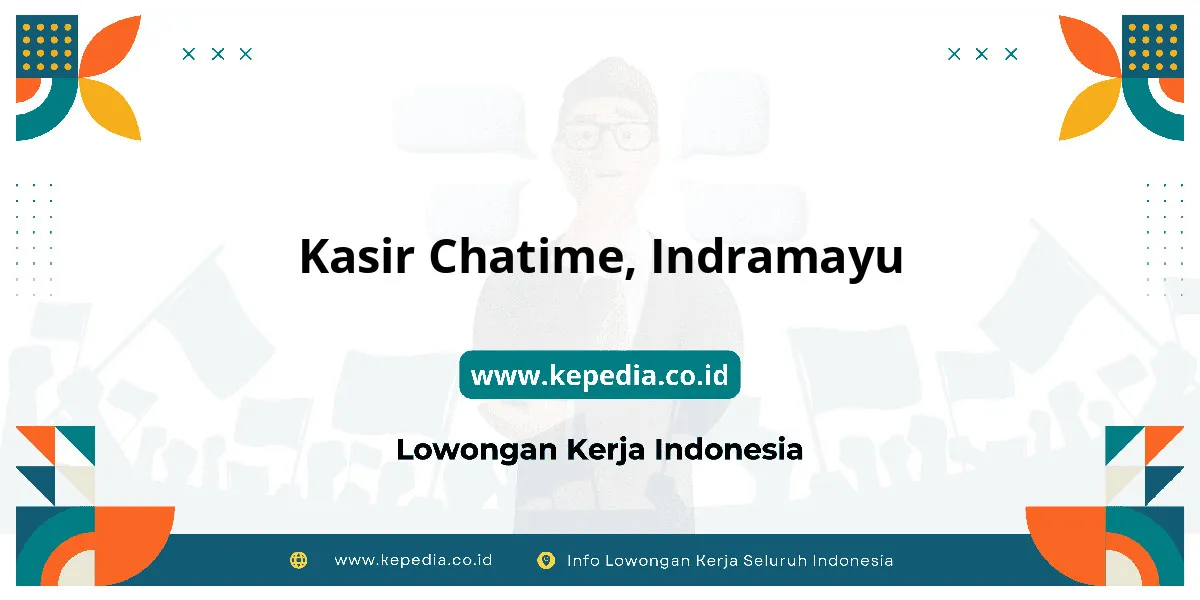 Lowongan Kerja Kasir Chatime di Indramayu Lowongan Kerja Kasir Chatime di Indramayu