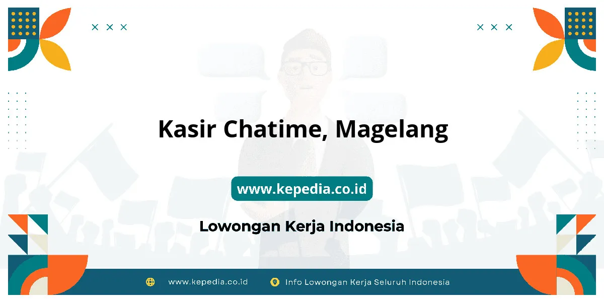 Lowongan Kerja Kasir Chatime di Magelang Lowongan Kerja Kasir Chatime di Magelang