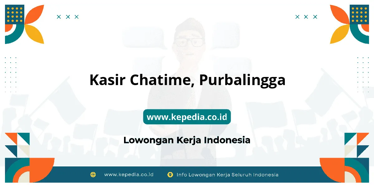 Lowongan Kerja Kasir Chatime di Purbalingga Lowongan Kerja Kasir Chatime di Purbalingga
