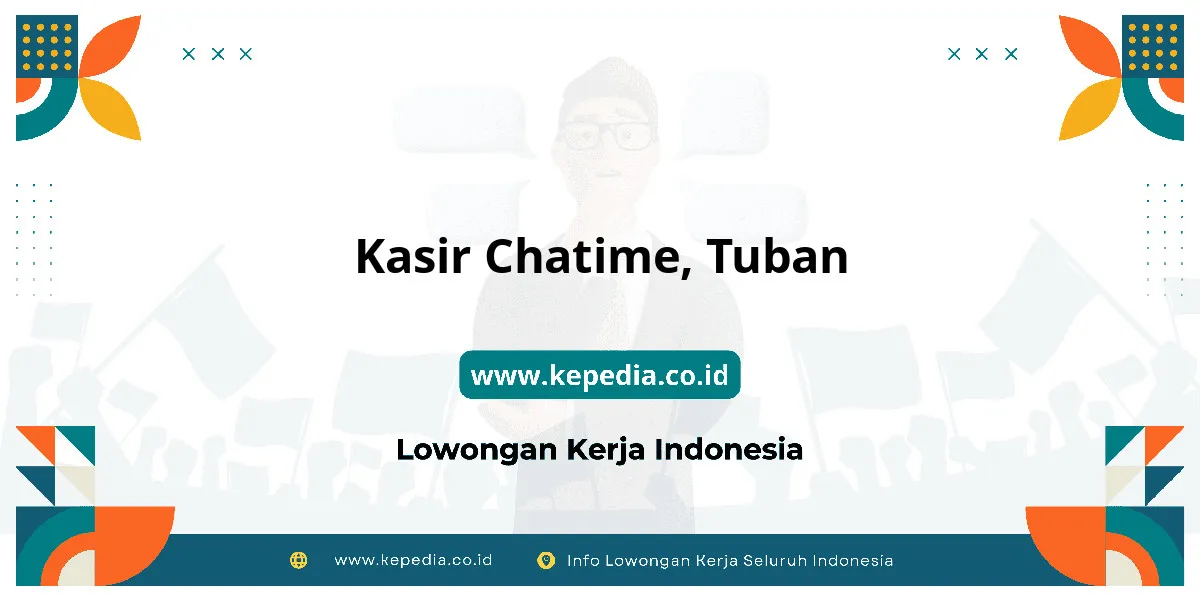 Lowongan Kerja Kasir Chatime di Tuban Lowongan Kerja Kasir Chatime di Tuban