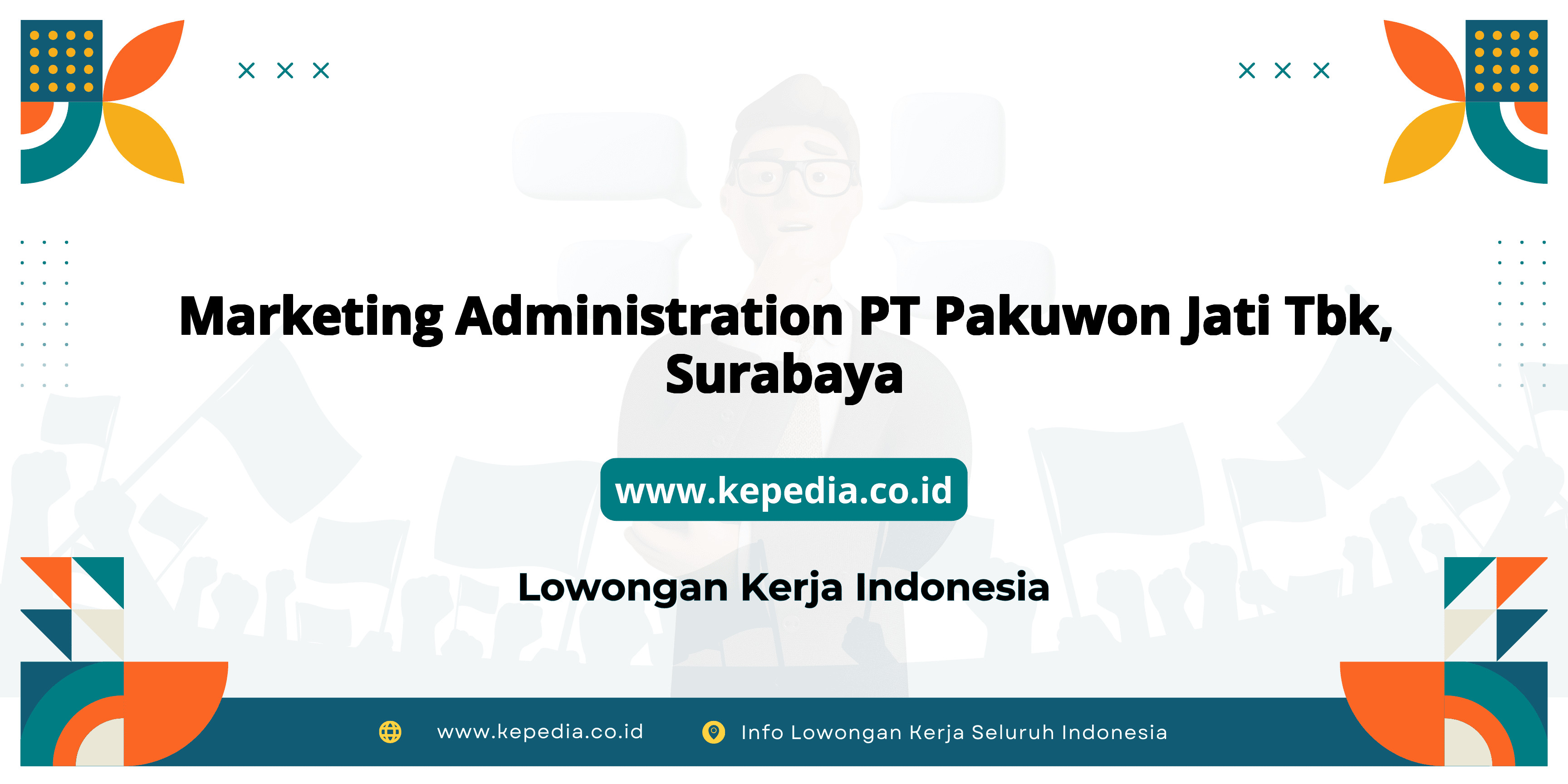 Lowongan Kerja Marketing Administration PT Pakuwon Jati Tbk di Surabaya