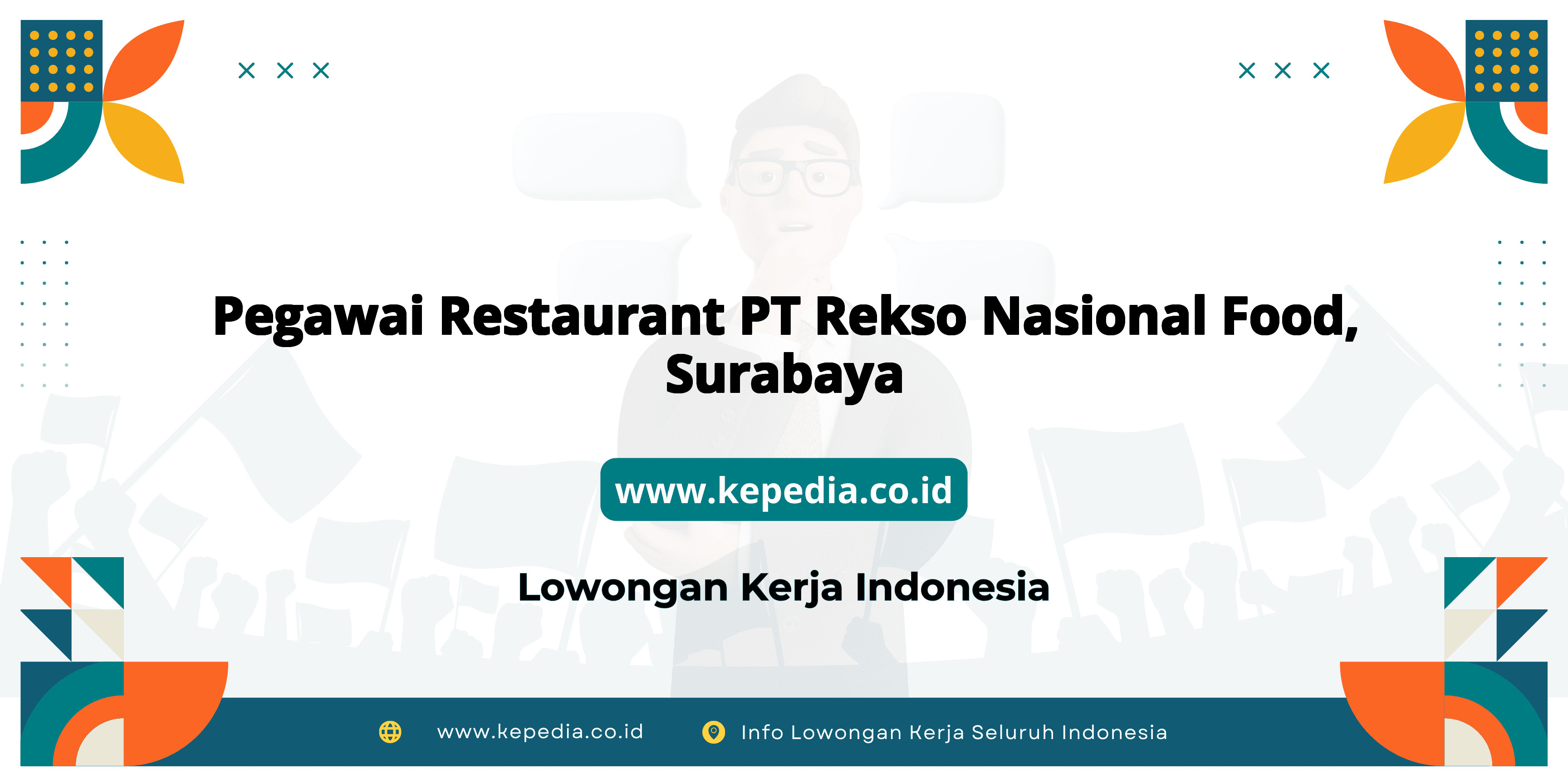 Lowongan Kerja Pegawai Restaurant PT Rekso Nasional Food di Surabaya