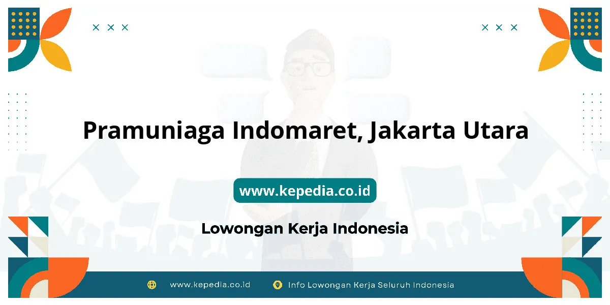Lowongan Kerja Pramuniaga Indomaret di Jakarta Utara Lowongan Kerja Pramuniaga Indomaret di Jakarta Utara