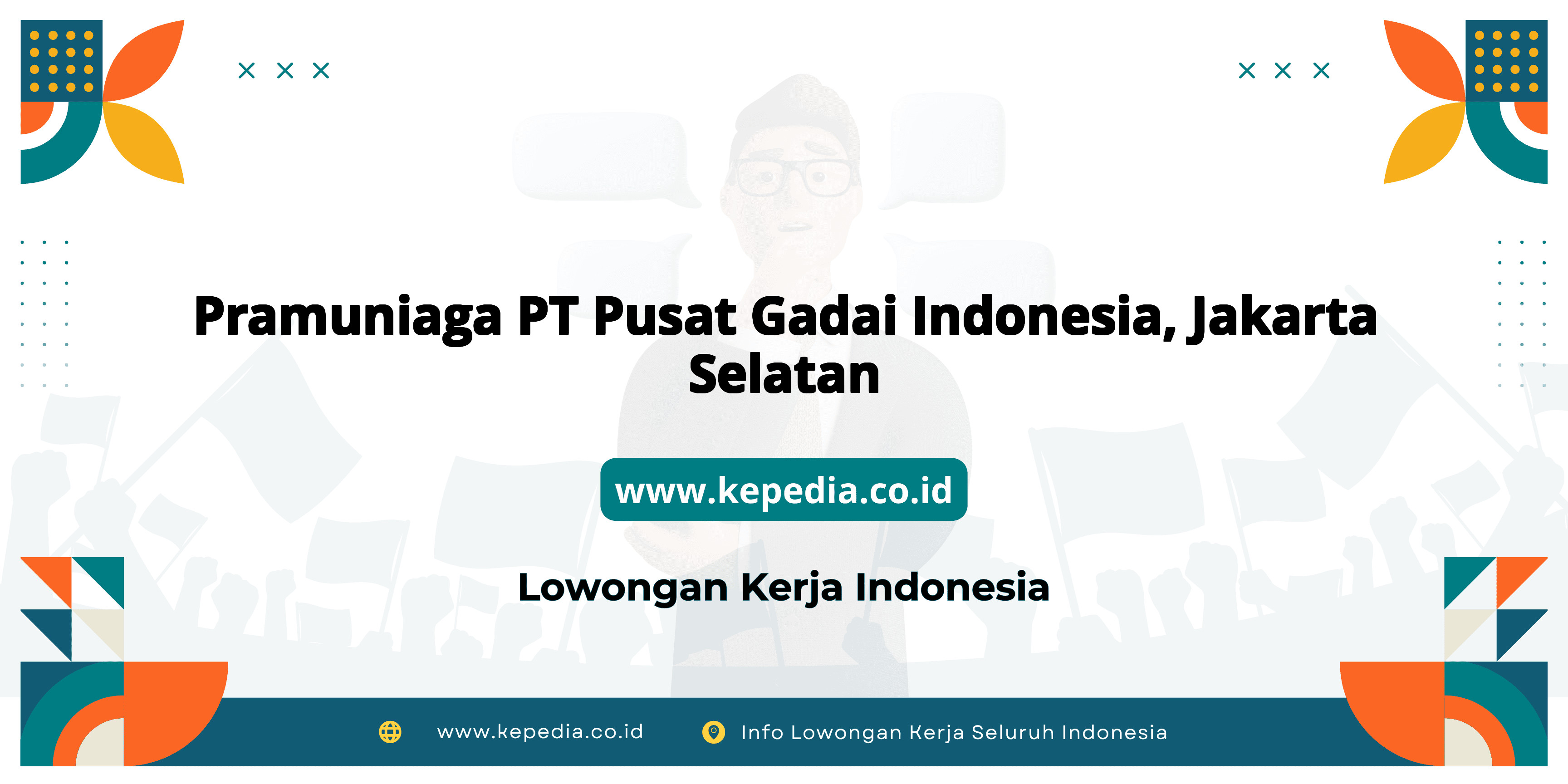 Lowongan Kerja Pramuniaga PT Pusat Gadai Indonesia di Jakarta Selatan