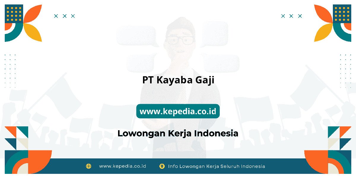 Gaji PT Kayaba Gaji : Gaji PT Kayaba Gaji : UMR Plus Benefit Gede! Gaji PT Kayaba Gaji : Gaji PT Kayaba Gaji : UMR Plus Benefit Gede!