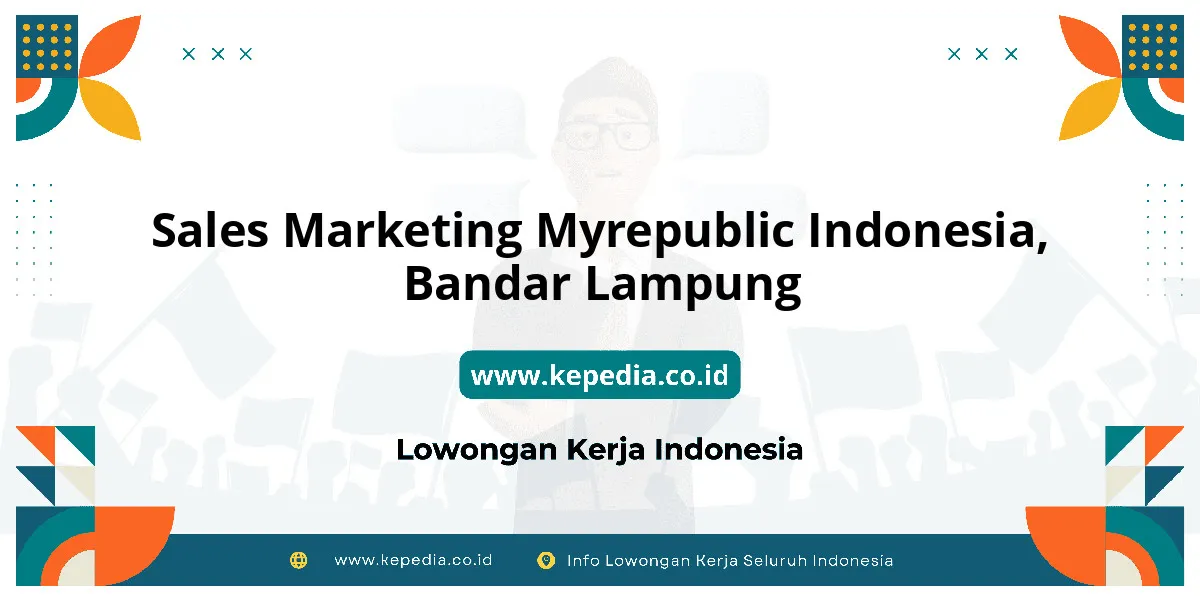 Lowongan Kerja Sales Marketing MYREPUBLIC Indonesia di Bandar Lampung Lowongan Kerja Sales Marketing MYREPUBLIC Indonesia di Bandar Lampung