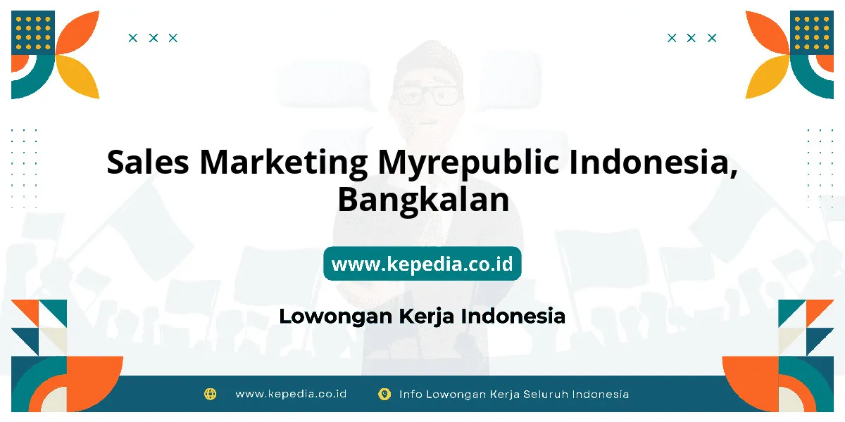 Lowongan Kerja Sales Marketing MYREPUBLIC Indonesia di Bangkalan Lowongan Kerja Sales Marketing MYREPUBLIC Indonesia di Bangkalan