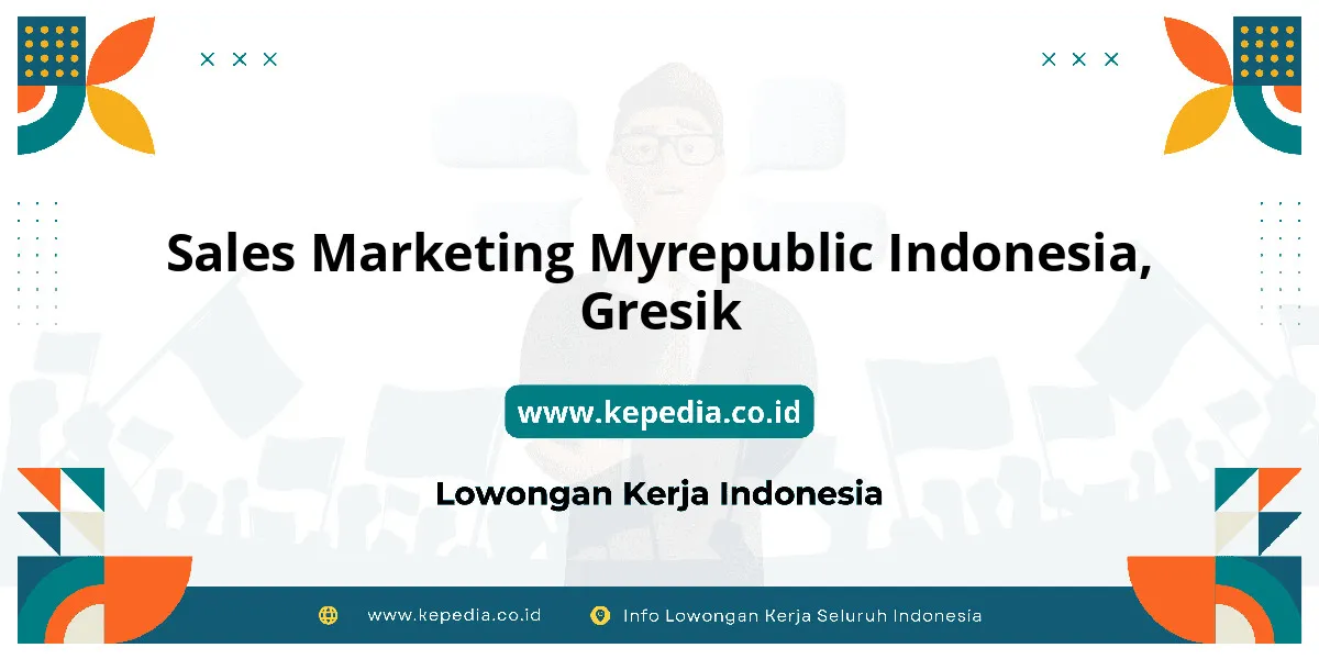 Lowongan Kerja Sales Marketing MYREPUBLIC Indonesia di Gresik Lowongan Kerja Sales Marketing MYREPUBLIC Indonesia di Gresik