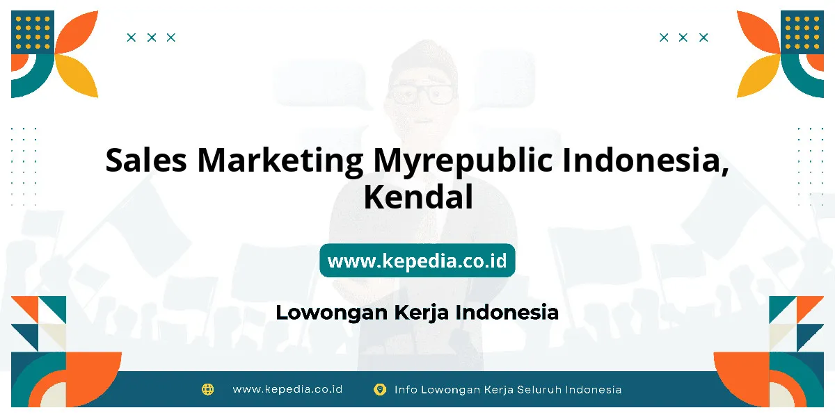 Lowongan Kerja Sales Marketing MYREPUBLIC Indonesia di Kendal Lowongan Kerja Sales Marketing MYREPUBLIC Indonesia di Kendal