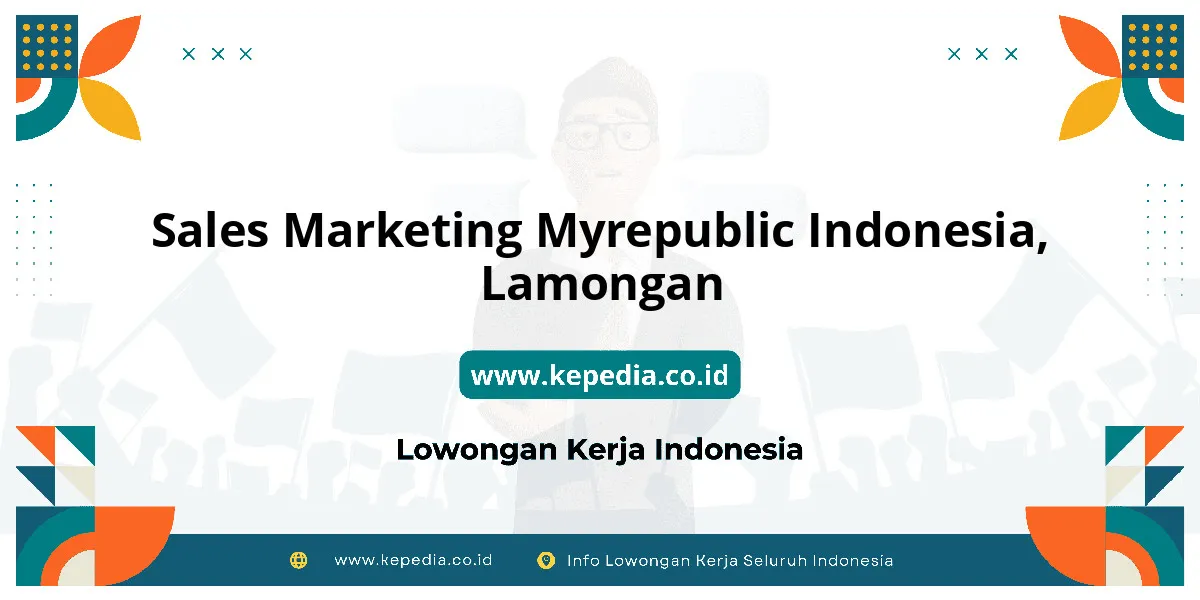 Lowongan Kerja Sales Marketing MYREPUBLIC Indonesia di Lamongan Lowongan Kerja Sales Marketing MYREPUBLIC Indonesia di Lamongan