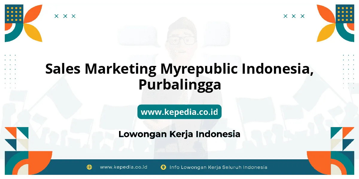 Lowongan Kerja Sales Marketing MYREPUBLIC Indonesia di Purbalingga Lowongan Kerja Sales Marketing MYREPUBLIC Indonesia di Purbalingga