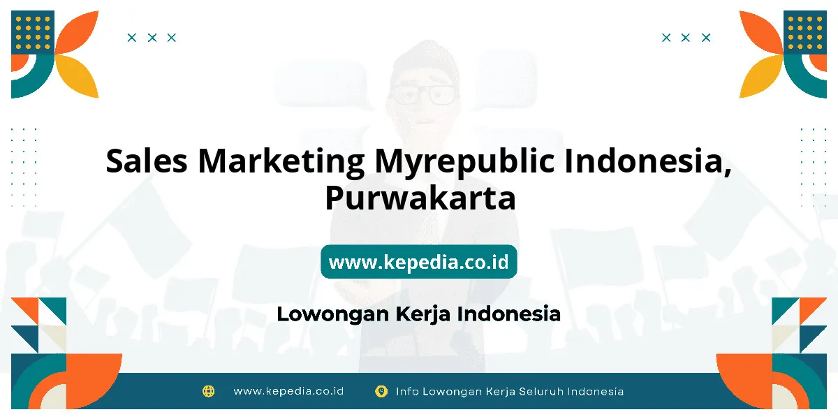 Lowongan Kerja Sales Marketing MYREPUBLIC Indonesia di Purwakarta Lowongan Kerja Sales Marketing MYREPUBLIC Indonesia di Purwakarta