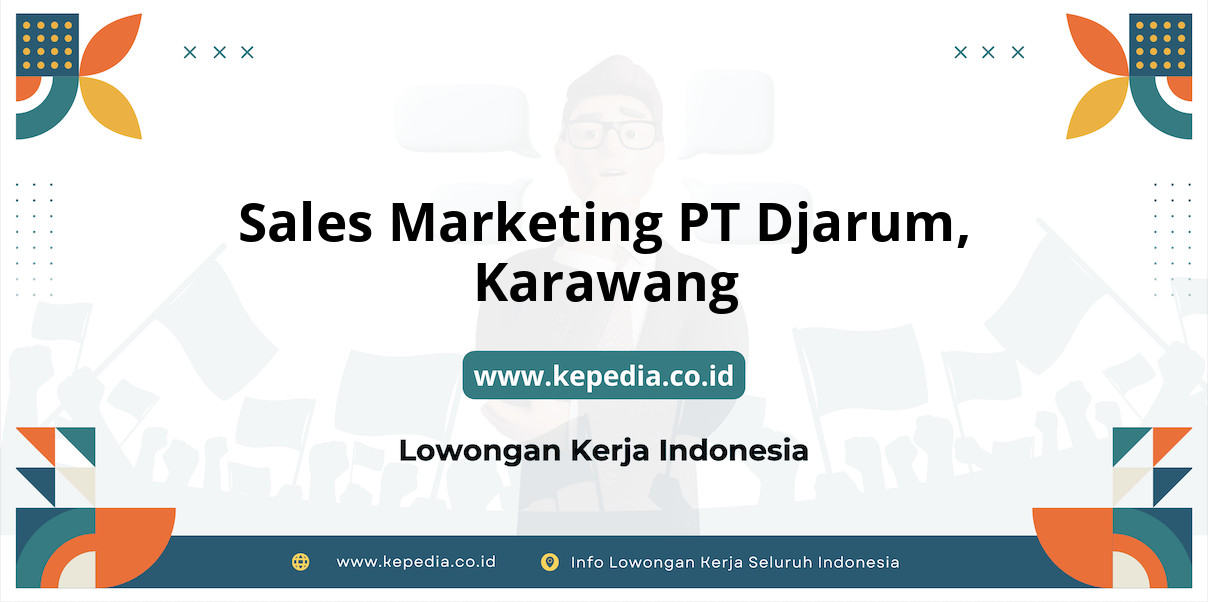 Lowongan Kerja Sales Marketing PT Djarum di Karawang