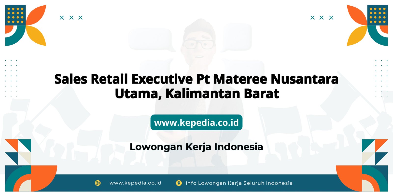 Lowongan Sales Retail Executive PT Materee Nusantara Utama, Kalimantan Barat 2025 Lowongan Sales Retail Executive PT Materee Nusantara Utama, Kalimantan Barat 2025