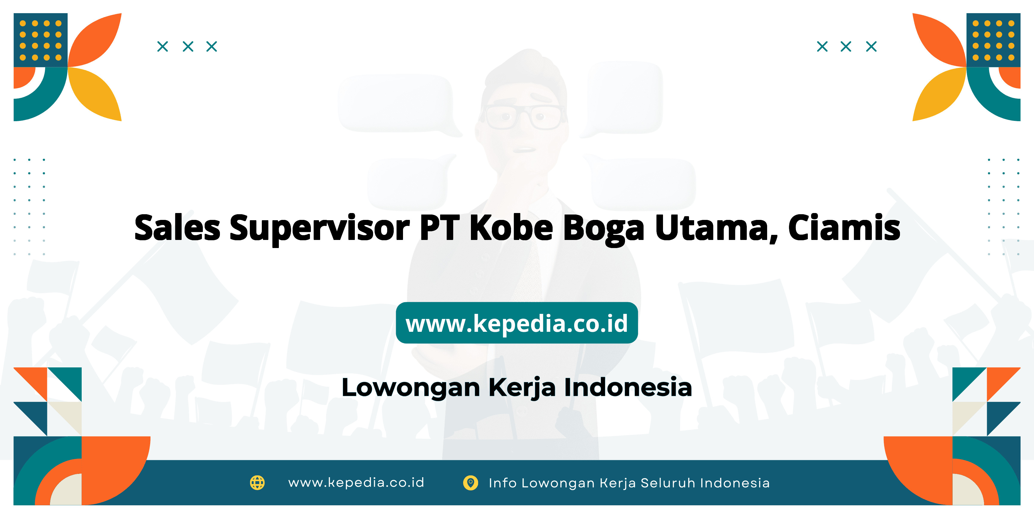 Lowongan Kerja Sales Supervisor PT Kobe Boga Utama di Ciamis