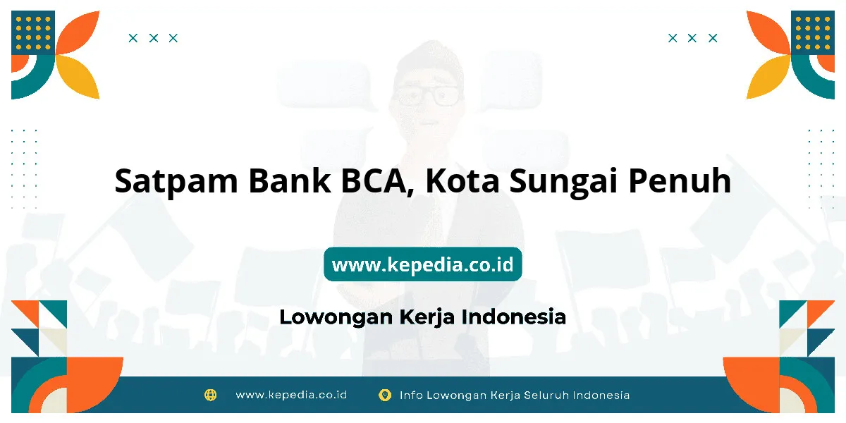 Satpam Bank BCA, Kota Sungai Penuh