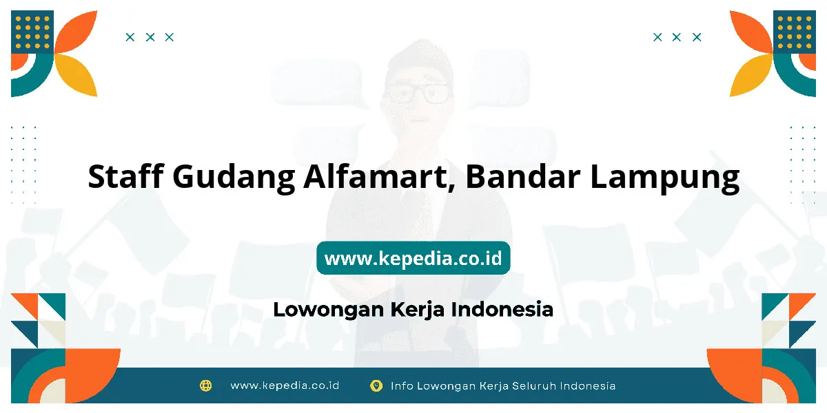 Lowongan Kerja Staff Gudang Alfamart di Bandar Lampung