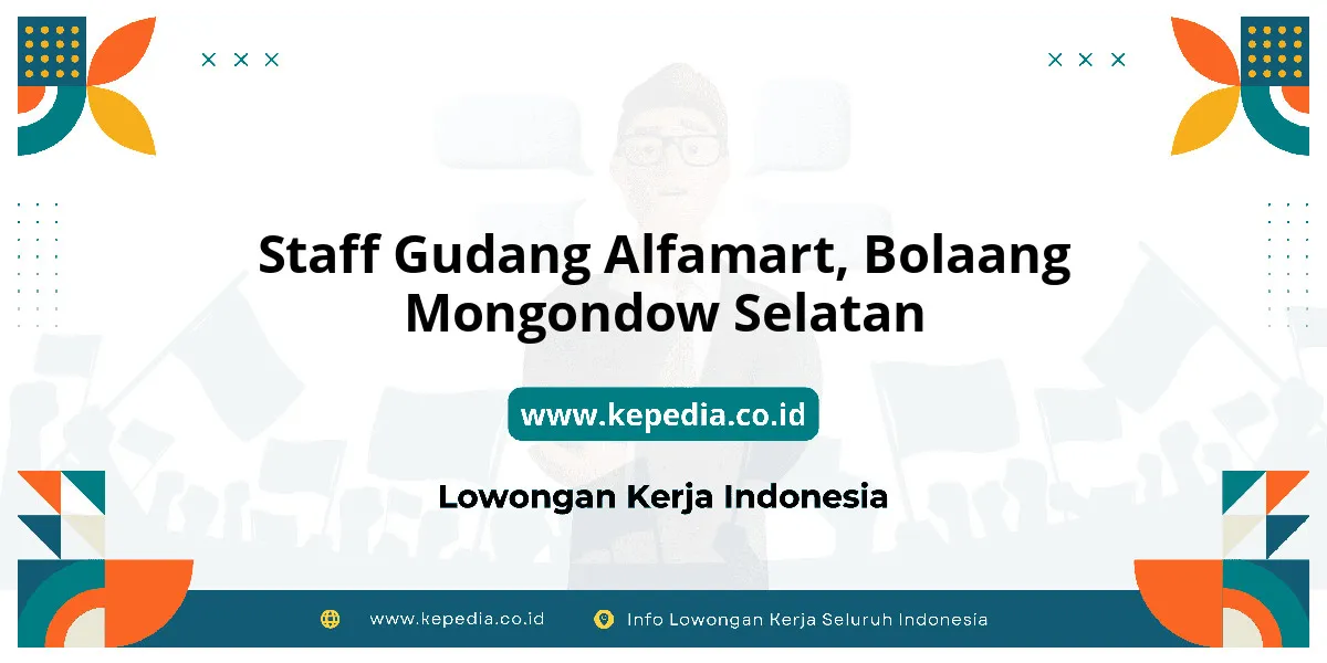 Lowongan Kerja Staff Gudang Alfamart di Bolaang Mongondow Selatan Lowongan Kerja Staff Gudang Alfamart di Bolaang Mongondow Selatan