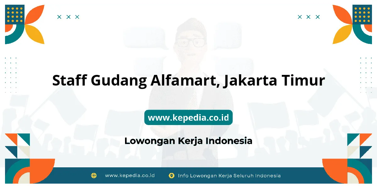 Lowongan Kerja Staff Gudang Alfamart di Jakarta Timur